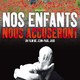 photo du film Nos enfants nous accuseront