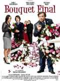 voir la fiche complète du film : Bouquet final