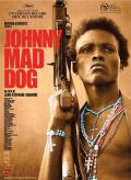 voir la fiche complète du film : Johnny Mad Dog