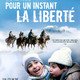 photo du film Pour un instant la liberté