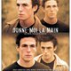 photo du film Donne-moi la main