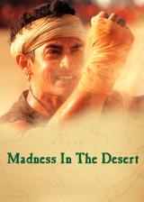 voir la fiche complète du film : Madness in the desert