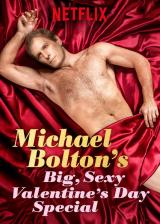 Michael bolton s big, sexy valentine s day special
