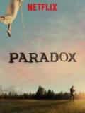 voir la fiche complète du film : Paradox