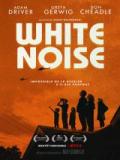 voir la fiche complète du film : White Noise
