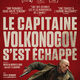 photo du film Le Capitaine Volkonogov s'est échappé