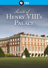 Secrets of henry viii s palace : hampton court