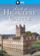 Secrets Of Highclere Castle