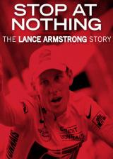 Stop at nothing : the lance armstrong story