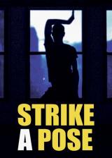 voir la fiche complète du film : Strike a pose