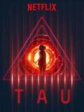 voir la fiche complète du film : Tau