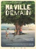 voir la fiche complète du film : Ma ville demain