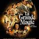 photo du film La Grande magie