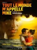 voir la fiche complète du film : Tout le monde m appelle Mike