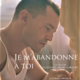photo du film Je m'abandonne à toi