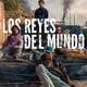 photo du film Los Reyes del mundo