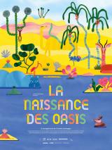 voir la fiche complète du film : La Naissance des oasis