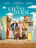 voir la fiche complète du film : La Vie pour de vrai