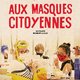 photo du film Aux Masques Citoyennes