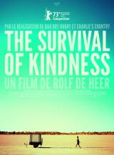 voir la fiche complète du film : The Survival of Kindness