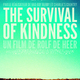 photo du film The Survival of Kindness