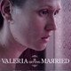 photo du film Valeria is Getting Married