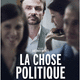 photo du film La Chose Politique – Acte 1