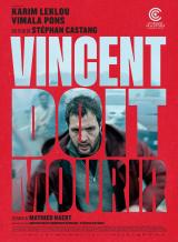 voir la fiche complète du film : Vincent doit mourir