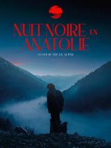 voir la fiche complète du film : Nuit Noire en Anatolie