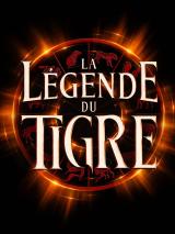 voir la fiche complète du film : La Légende du Tigre