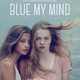 photo du film Blue my Mind