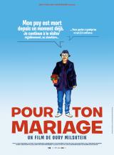 voir la fiche complète du film : Pour ton mariage