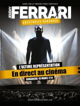 voir la fiche complète du film : Jérémy Ferrari - Anesthésie générale
