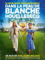 l'affiche du film Dans la peau de Blanche Houellebecq