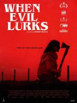 voir la fiche complète du film : When Evil Lurks