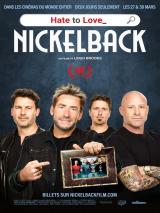 voir la fiche complète du film : Hate to Love : Nickelback