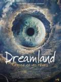 voir la fiche complète du film : Dreamland