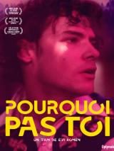 voir la fiche complète du film : Pourquoi pas toi