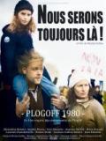 voir la fiche complète du film : Nous serons toujours là ! Plogoff 1980
