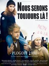 Nous Serons Toujours Là ! Plogoff 1980