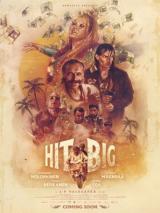 voir la fiche complète du film : Hit Big