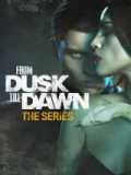 From dusk till dawn : la série