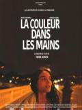voir la fiche complète du film : La Couleur dans les mains
