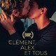 photo du film Clément, Alex et tous les autres