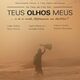 photo du film Teus Olhos Meus