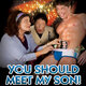 photo du film You Should Meet My Son !