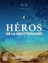Héros De La Méditerranée Française - L expédition Thalas