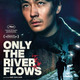 photo du film Only the River Flows