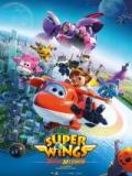voir la fiche complète du film : Super Wings : Vitesse maximum