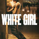 photo du film White girl
